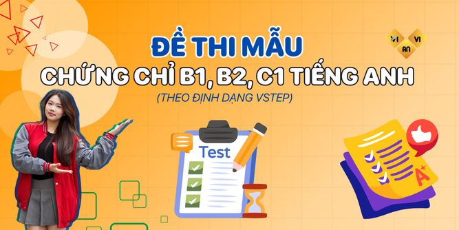 ĐỀ THI MẪU CHỨNG CHỈ B1, B2, C1 TIẾNG ANH THEO ĐỊNH DẠNG VSTEP ĐỀ THI MẪU CHỨNG CHỈ B1, B2, C1 TIẾNG ANH (THEO ĐỊNH DẠNG VSTEP)1