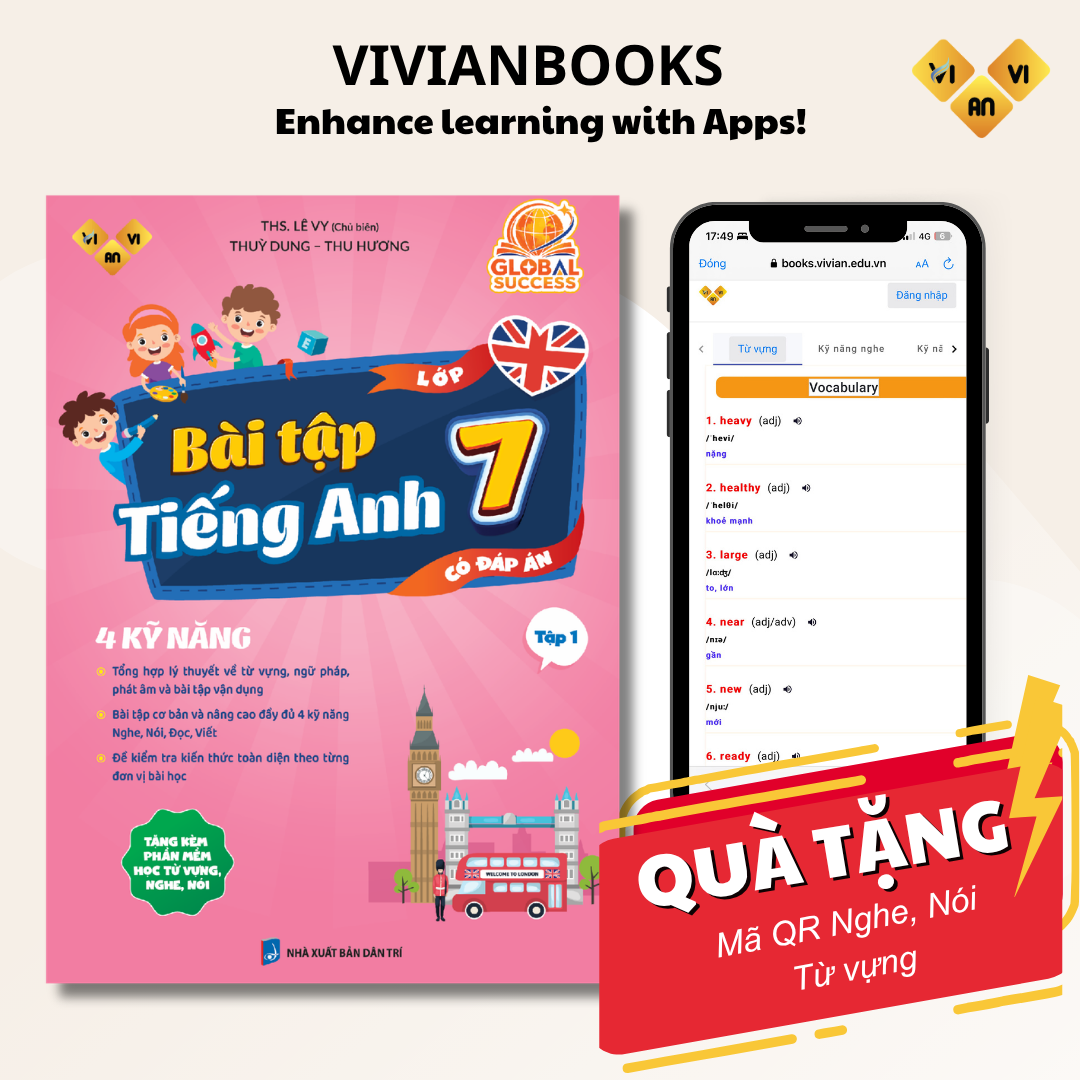 Sách Bài tập tiếng Anh lớp 7 Global Success, 4 kỹ năng (Có đáp án) Tập 1 - Anh ngữ Vivian Sách Bài tập tiếng Anh lớp 7 Global Success, 4 kỹ năng (Có đáp án) Tập 1 - Anh ngữ Vivian
