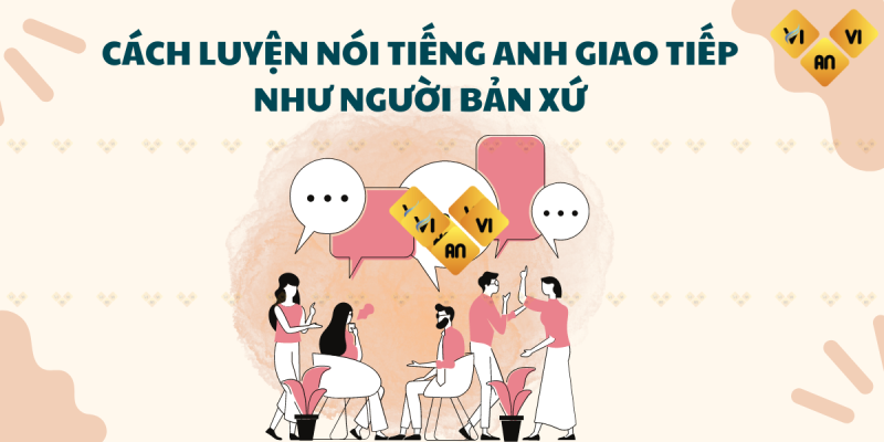 luyen-noi-tieng-anh-giao-tiep