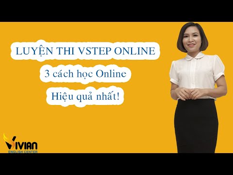 3 Cách học tiếng Anh B1, B2, C1 Vstep Online 3 Cách học Vstep Online