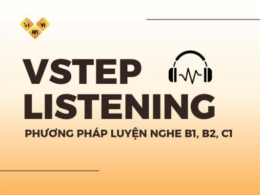 VSTEP Listening Phuong phap luyen nghe B1 B2 C1 1